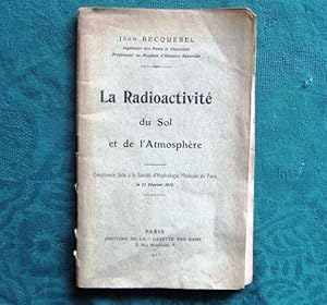 La Radioactivité du Sol et de l'Atmosphère - Édition originale.