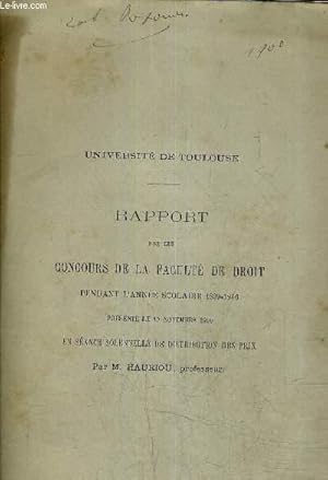 Bild des Verkufers fr RAPPORT SUR LES CONCOURS DE LA FACULTE DE DROIT PENDANT L'ANNEE SCOLAIRE 1899 1900 PRESENTE LE 19 NOVEMBRE 1900 EN SEANCE SOLENNELLE DE DISTRIBUTION DES PRIX - UNIVERSITE DE TOULOUSE (PLAQUETTE). zum Verkauf von Le-Livre