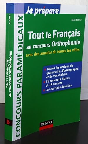 TOUT LE FRANCAIS AU CONCOURS D'ENTREE ORTHOPHONISTE - VOCABULAIRE, ORTHOGRAPHE, GRAMMAIRE