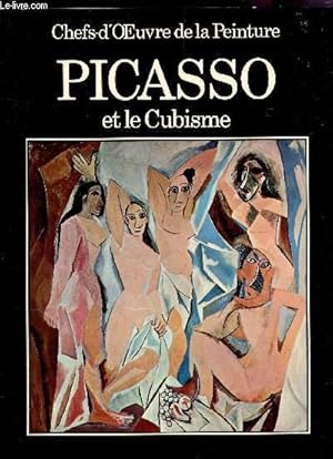 Seller image for PICASSO ET LE CUBISME / COLLECTION "CHEFS D'OEUVRE DE LA PEINTURE". for sale by Le-Livre