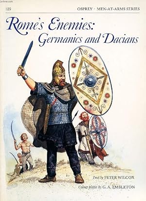 Image du vendeur pour ROME'S ENEMIES: GERMANICS AND DACIANS mis en vente par Le-Livre