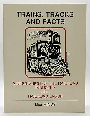 Trains, Tracks and Facts: A Discussion of the Railroad Industry for Railroad Labor