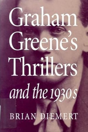 Bild des Verkufers fr Graham Greene's Thrillers and the 1930's (ISBN:0773514325) zum Verkauf von Pali