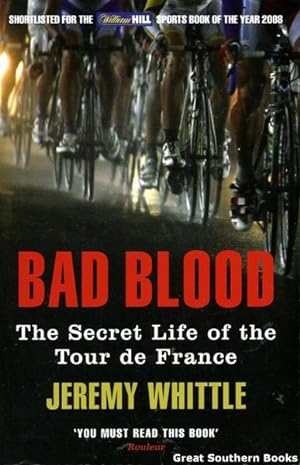 Seller image for Bad Blood : The Secret Life of the Tour de France for sale by Great Southern Books