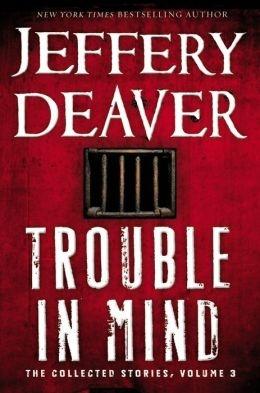 Bild des Verkufers fr Deaver, Jeffery | Trouble in Mind | Signed First Edition Copy zum Verkauf von VJ Books