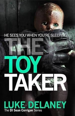 Imagen del vendedor de Delaney, Luke | Toy Taker, The | Signed First Edition UK Copy a la venta por VJ Books