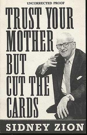 Immagine del venditore per Trust Your Mother But Cut the Cards venduto da Between the Covers-Rare Books, Inc. ABAA