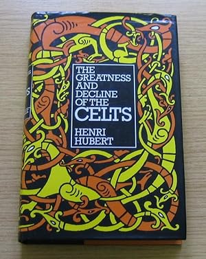 Seller image for The Greatness and Decline of the Celts. for sale by Salopian Books
