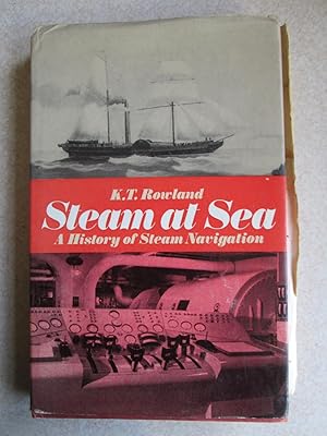 Steam At Sea. A History of Steam Navigation. (Personal Signed Book of Peter Du Cane)