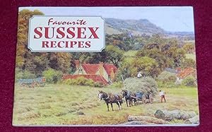 Seller image for FAVOURITE SUSSEX RECIPES for sale by LE BOUQUINISTE