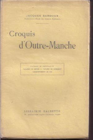 Imagen del vendedor de Jacques Bardoux,. Croquis d'Outre-Manche plateaux de Cornouailles, falaises du Devon, valles du Somerset, couronnement de roi a la venta por JLG_livres anciens et modernes