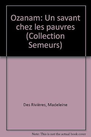 Imagen del vendedor de Ozanam: Un savant chez les pauvres (Collection Semeurs) a la venta por JLG_livres anciens et modernes