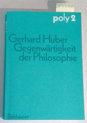 Gegenwartigkeit Der Philosophie: Vortrage Und Aufsatze - poly 2