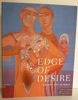 Seller image for Edge Of Desire: Recent Art In India for sale by Sekkes Consultants