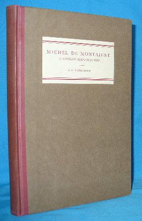 Michel Eyquem De Montaigne : A Concise Bibliography (Michel De Montaigne)