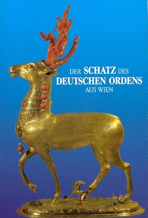 Der Schatz des Deutschen Ordens aus Wien. Katalog der XVIII. Sonderschau im Dommuseum zu Salzburg.
