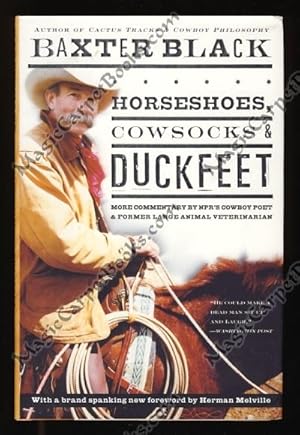 Horseshoes, Cowsocks & Duckfeet: More Commentary by NPR's Cowboy Poet & Former Large Animal Veter...