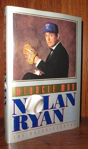 Seller image for MIRACLE MAN Nolan Ryan : the Autobiography for sale by Rare Book Cellar