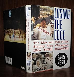 Seller image for LOSING THE EDGE The Rise and Fall of the Stanley Cup Champion New York Rangers for sale by Rare Book Cellar