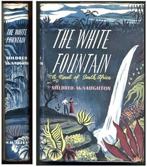 The White Fountain: A novel of South Africa.