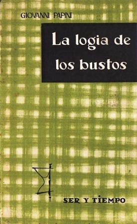 Seller image for La Logia de los Bustos for sale by Federico Burki