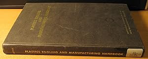 Imagen del vendedor de Plastics Tooling and Manufacturing Handbook a la venta por Phyllis35