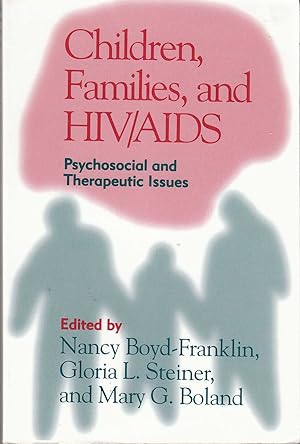 Immagine del venditore per Children, Families, and HIV/AIDS Psychosocial and Therapeutic Issues venduto da Riverwash Books (IOBA)