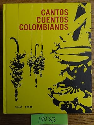 Immagine del venditore per Cantos Cuentos Colombianos: Arte Contemporanea Colombiana venduto da Mullen Books, ABAA