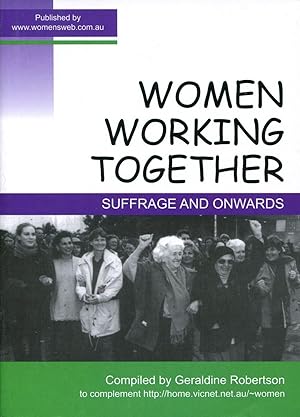 Women working together : suffrage and onwards.