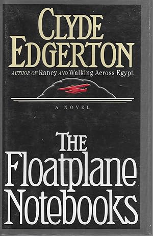 Bild des Verkufers fr The Floatplane Notebooks zum Verkauf von Charing Cross Road Booksellers