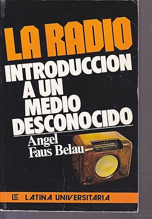 LA RADIO Introducción a un medio desconocido