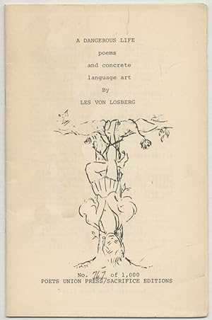 Bild des Verkufers fr A Dangerous Life: Poems and Concrete Language Art zum Verkauf von Between the Covers-Rare Books, Inc. ABAA