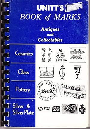 Unitt's Book of Marks: Antiques and Collectables