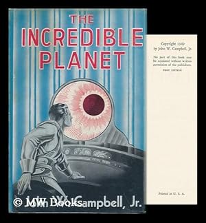 Seller image for The Incredible Planet / by John W. Campbell, Jr. for sale by MW Books