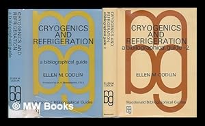 Seller image for Cryogenics and Refrigeration; a Bibliographical Guide - Volumes 1 & 2 for sale by MW Books