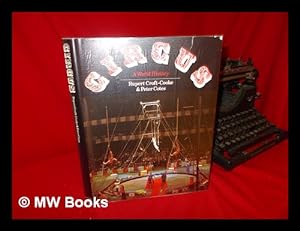 Imagen del vendedor de Circus : a World History / Rupert Croft-Cooke & Peter Cotes a la venta por MW Books