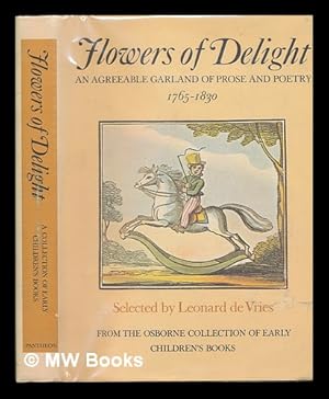 Imagen del vendedor de Flowers of Delight. An Agreeable Garland of Prose and Poetry (1765-1830) a la venta por MW Books