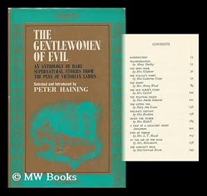 Seller image for The Gentlewomen of Evil; an Anthology of Rare Supernatural Stories from the Pens of Victorian Ladies, Selected and Introduced by Peter Haining for sale by MW Books