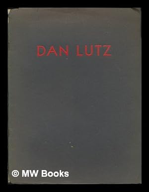 Seller image for Dan Lutz, Exhibition of Oils and Watercolors [Exhibition Catalogue] for sale by MW Books
