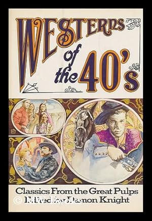 Imagen del vendedor de Westerns of the 40's : Classics from the Great Pulps a la venta por MW Books