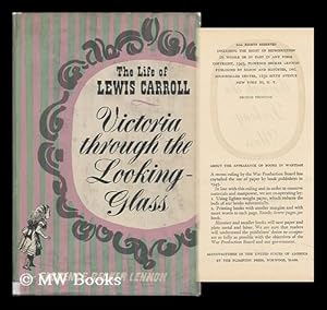 Immagine del venditore per Victoria through the Looking-Glass; the Life of Lewis Carroll venduto da MW Books