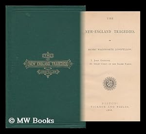 Immagine del venditore per The New-England Tragedies, by Henry Wadsworth Longfellow . I. John Endicott. II. Giles Corey of the Salem Farms venduto da MW Books