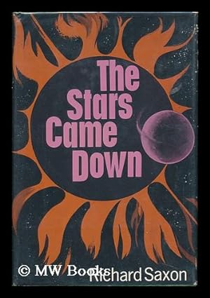 Immagine del venditore per The Stars Came Down, by Richard Saxon venduto da MW Books