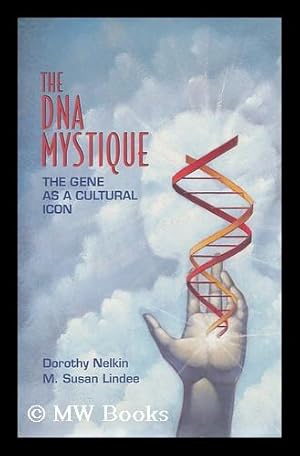 Seller image for The DNA Mystique : the Gene As a Cultural Icon for sale by MW Books