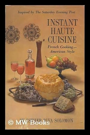 Immagine del venditore per Instant haute cuisine : French cooking--American style venduto da MW Books
