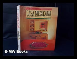 Seller image for Casa Mexicana / Text and Photographs by Tim Street-Porter ; Introduction by Marie-Pierre Colle for sale by MW Books