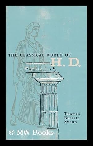 Imagen del vendedor de The Classical World of H. D. a la venta por MW Books