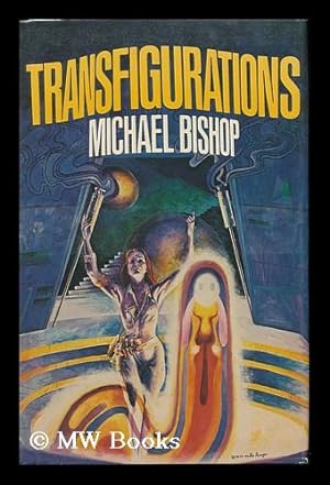 Seller image for Transfigurations / by Michael Bishop for sale by MW Books Ltd.