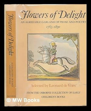 Seller image for Flowers of Delight. An Agreeable Garland of Prose and Poetry (1765-1830) for sale by MW Books Ltd.