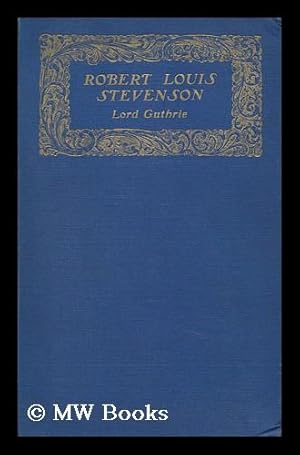 Image du vendeur pour Robert Louis Stevenson; Some Personal Recollections by the Late Lord Guthrie mis en vente par MW Books Ltd.